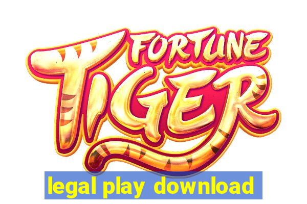 legal play download